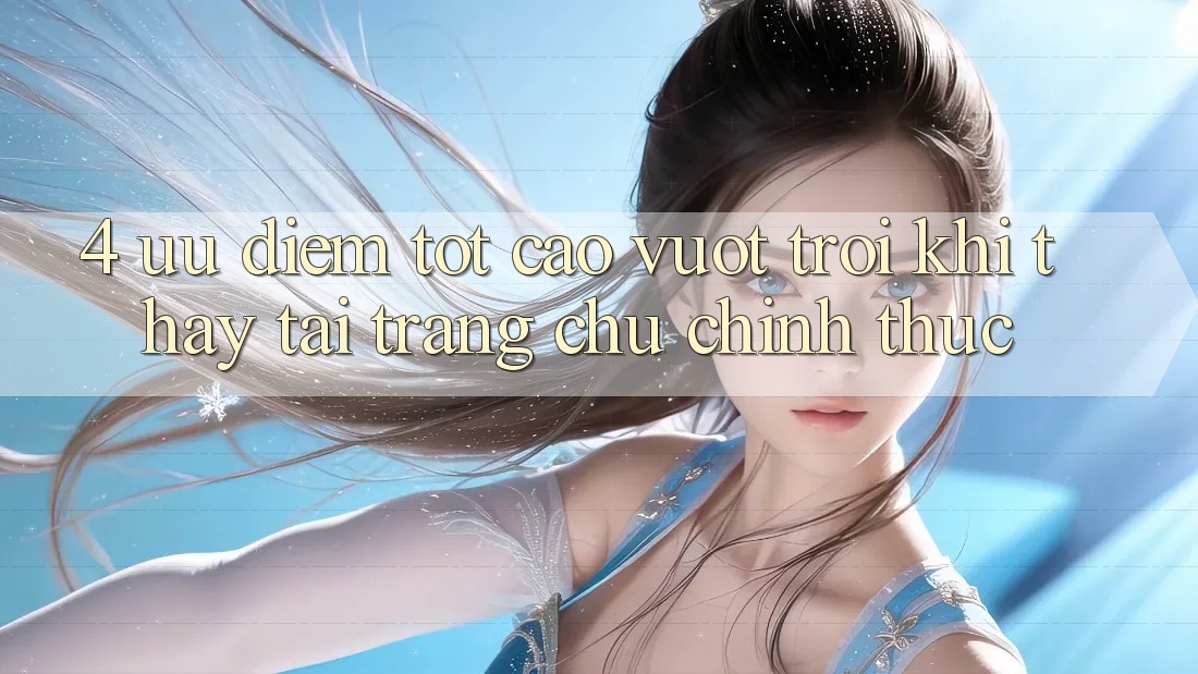 4. Ưu Điểm Tốt cao vượt trội Khi Thấy Tại Trang chủ Chính Thức 4. Ưu Điểm Tốt cao vượt trội Khi Thấy Tại Trang chủ Chính Thức