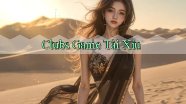 Clubs Game tài xỉu