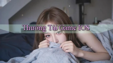 Thưởng Tải game iOS